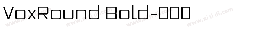 VoxRound Bold字体转换 VoxRound Bold字体转换
